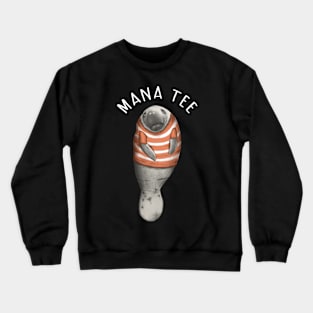 Funny Manatee Crewneck Sweatshirt